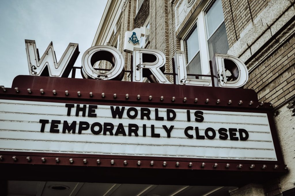 The World is Temporarily Closed because of Covid19