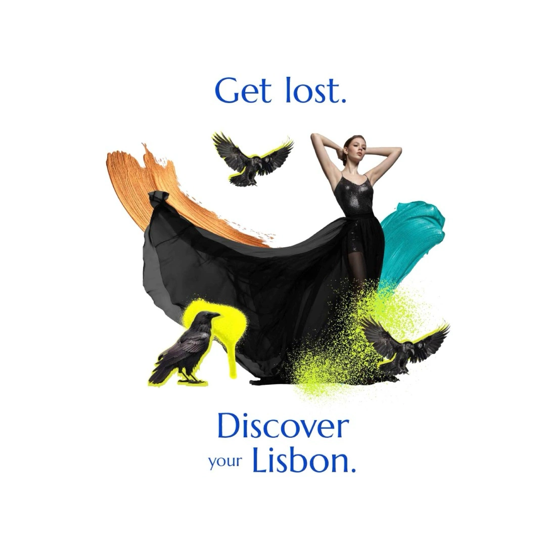 Fashion model in black dress surrounded by colorful paint strokes and birds with the text 'Get lost. Discover your Lisbon.'